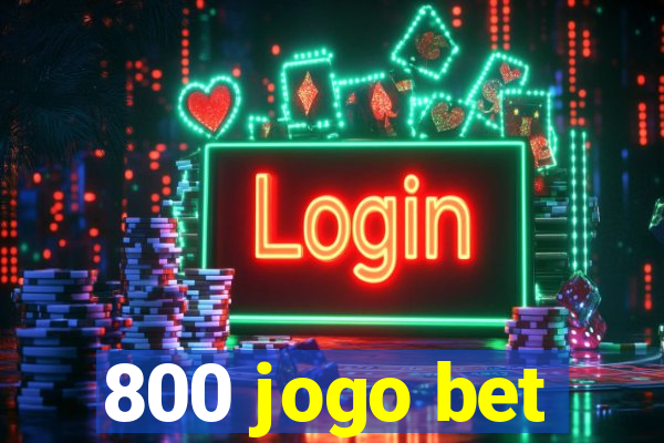 800 jogo bet